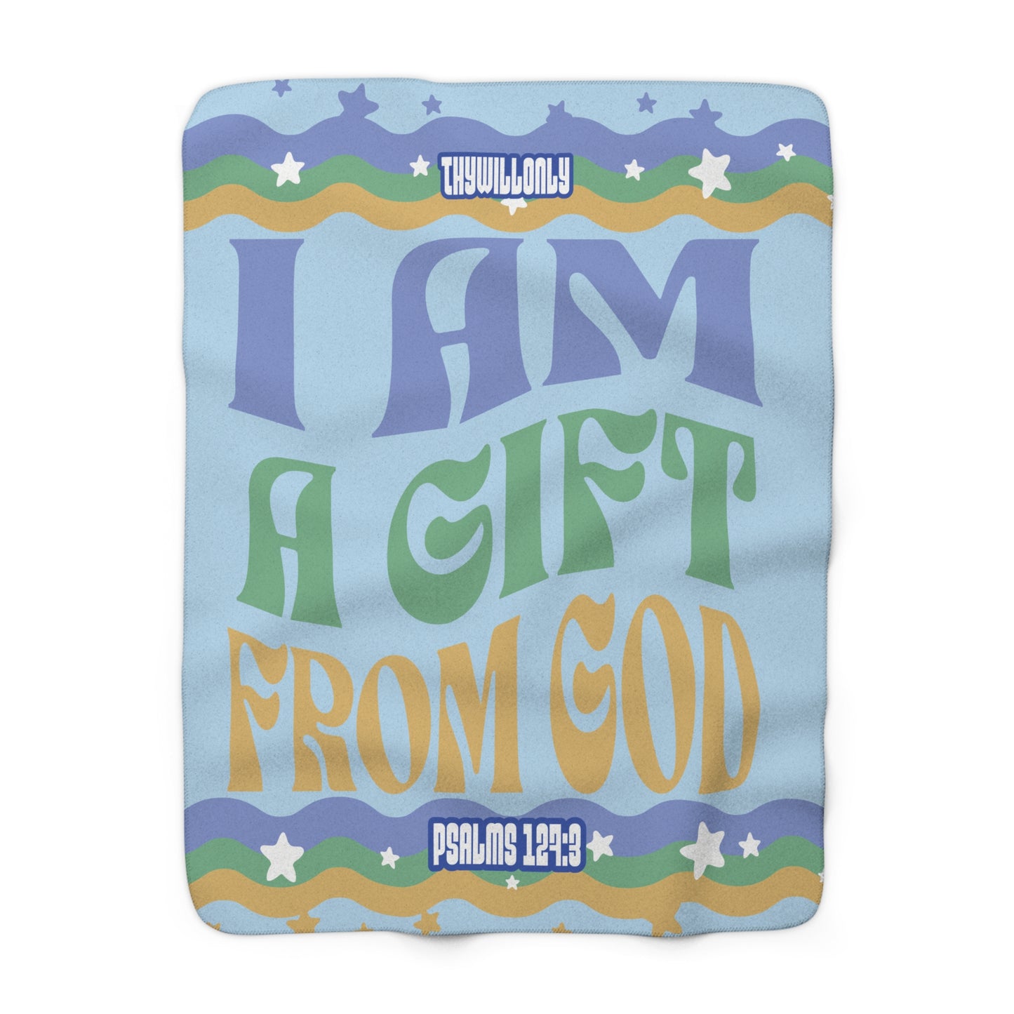 I Am a Gift from God" Sherpa Fleece Blanket - Blue, Yellow & Green