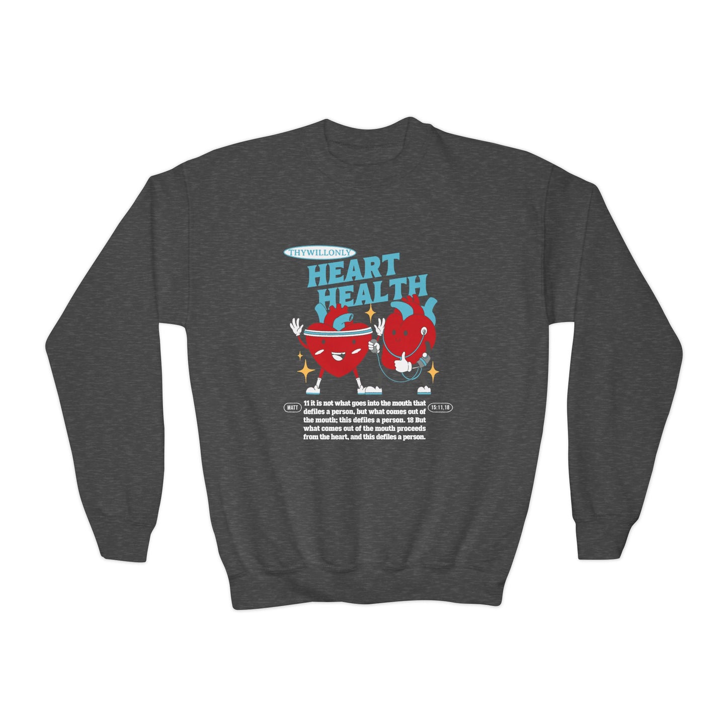 Matthew 15:11,18 Kids Crewneck: Words Reflect the Heart