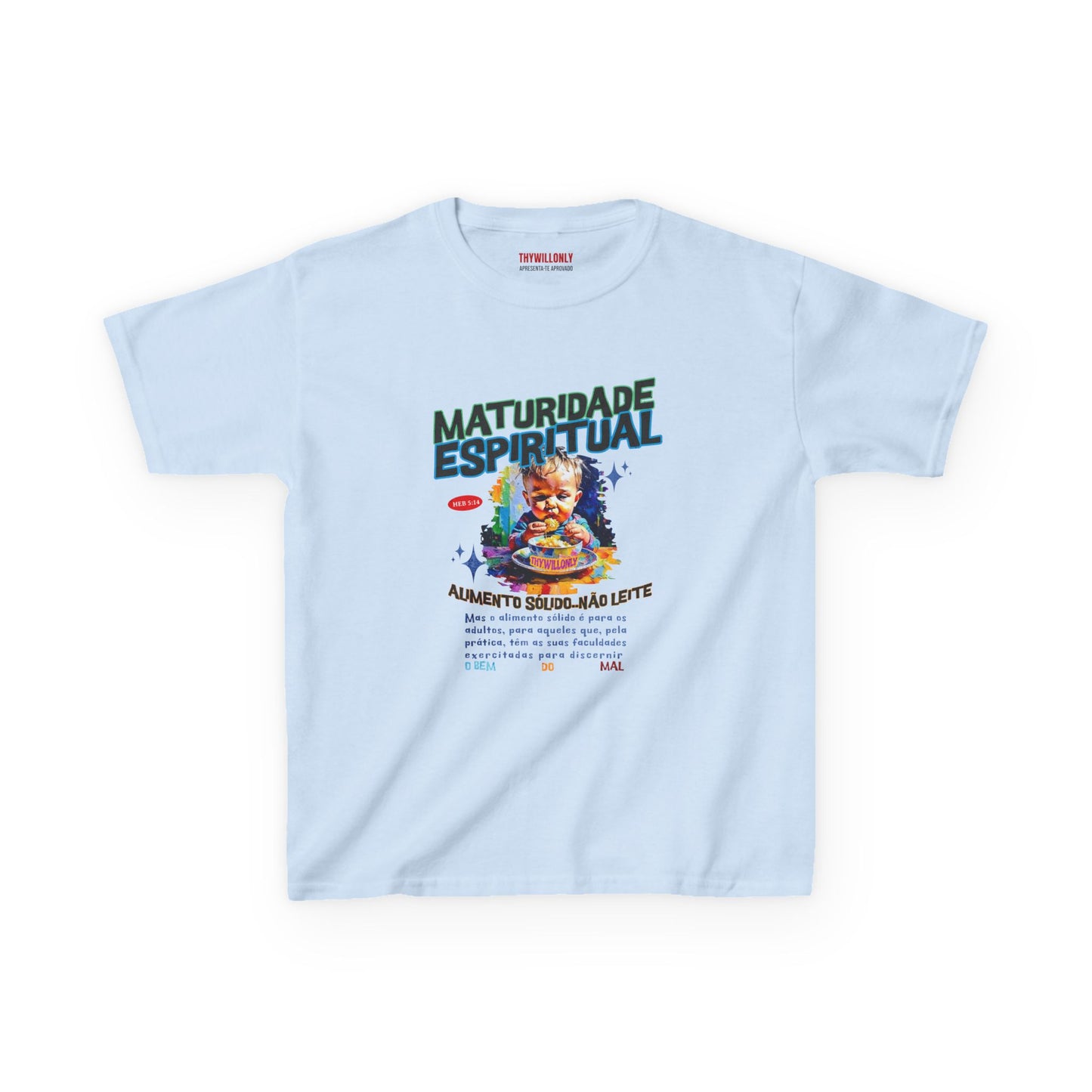 Hebreus 5:14 - Camiseta Infantil: Maturidade Espiritual