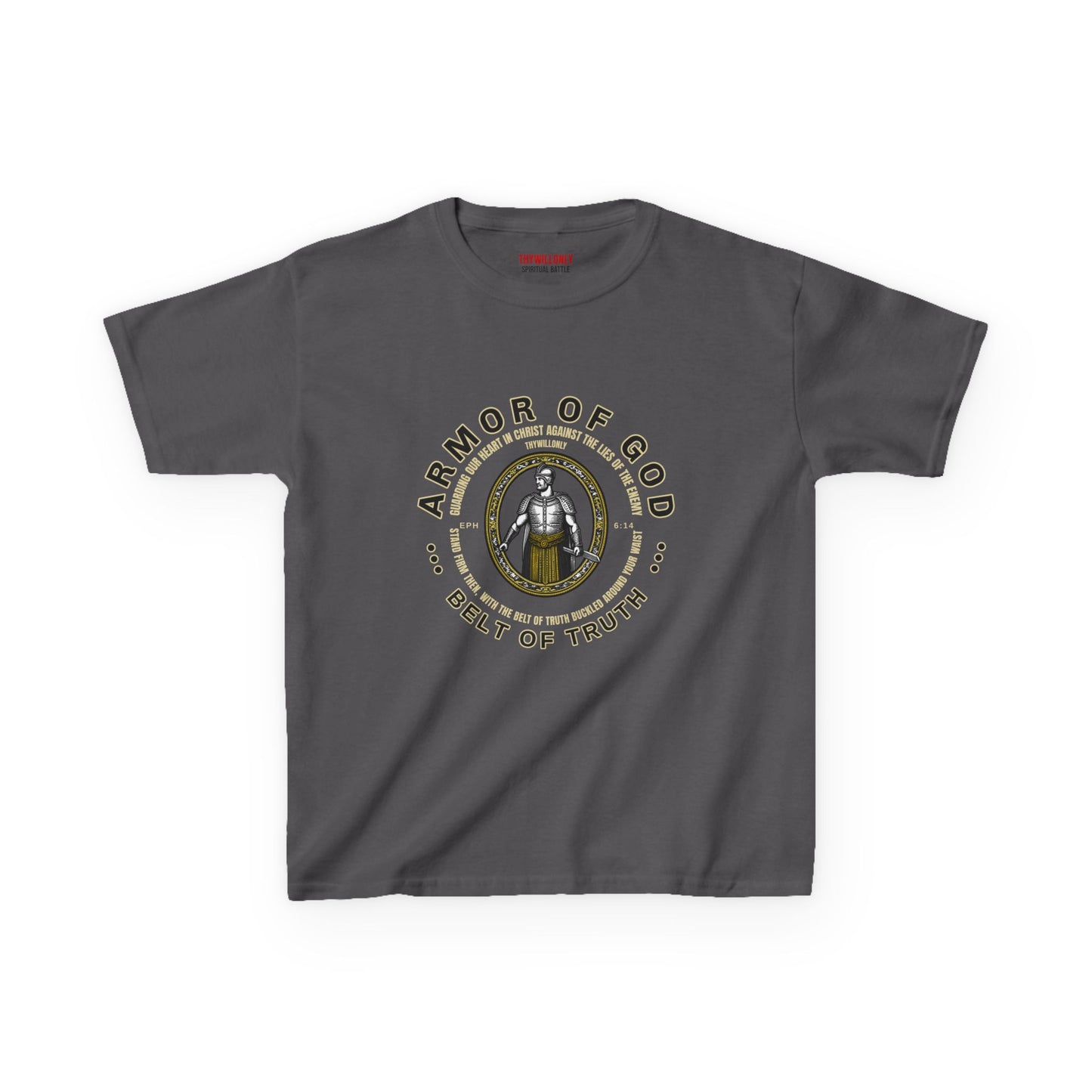 Ephesians 6:14 T-Shirt: Belt of Truth – Armor of God
