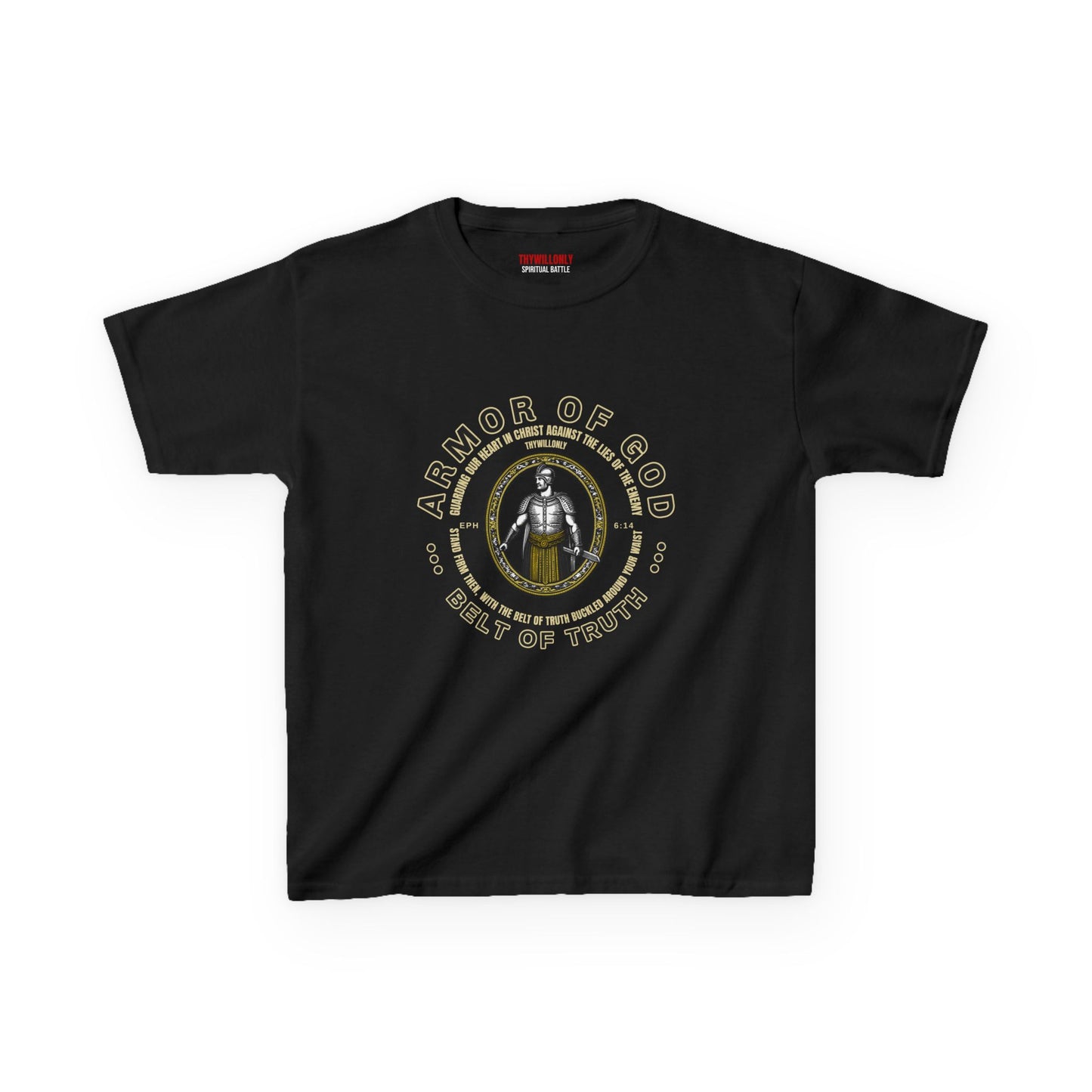 Ephesians 6:14 T-Shirt: Belt of Truth – Armor of God