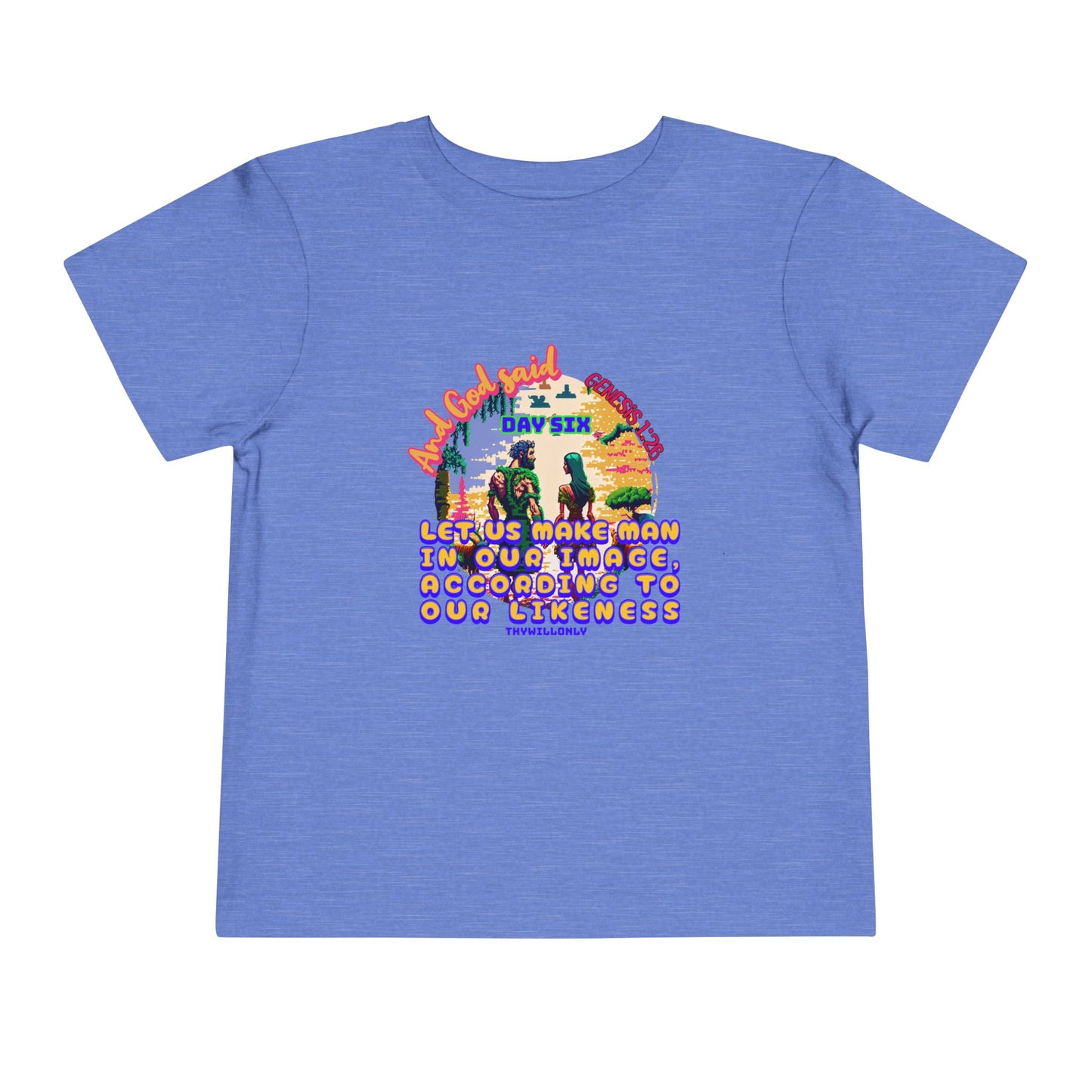 Creation Day 6 Toddler Tee: Made in His Image