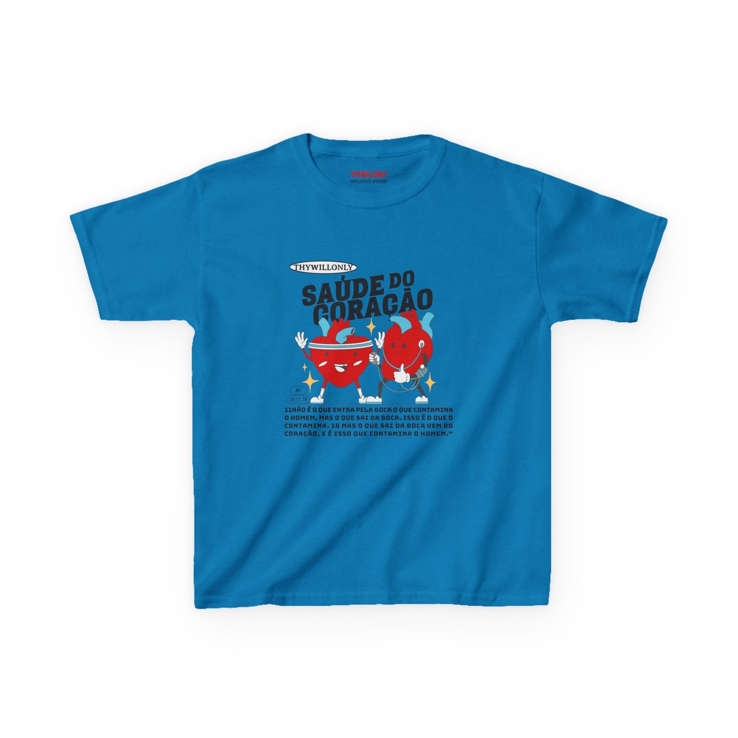 Camiseta Infantil Mateus 15:11,18 – As Palavras Refletem o Coração