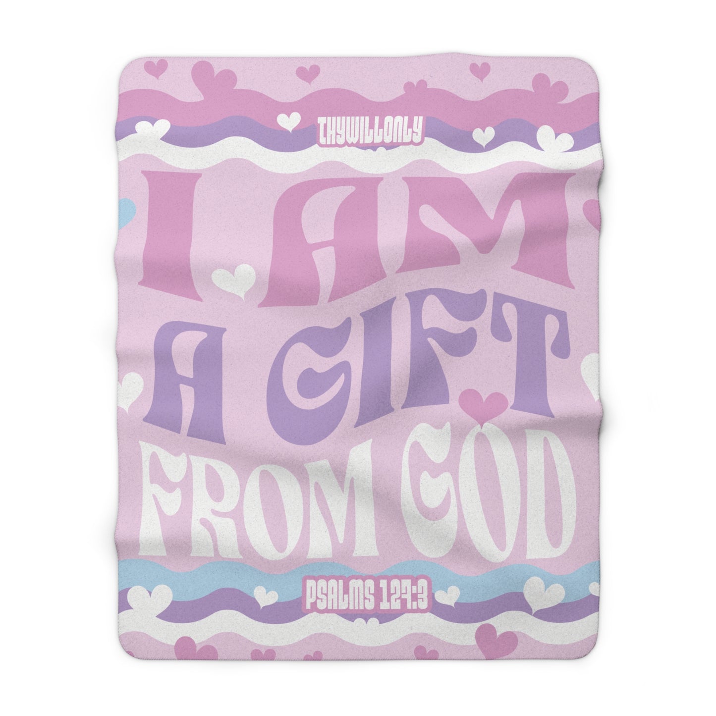 I Am a Gift from God" Sherpa Fleece Blanket - Pink, Purple & Blue