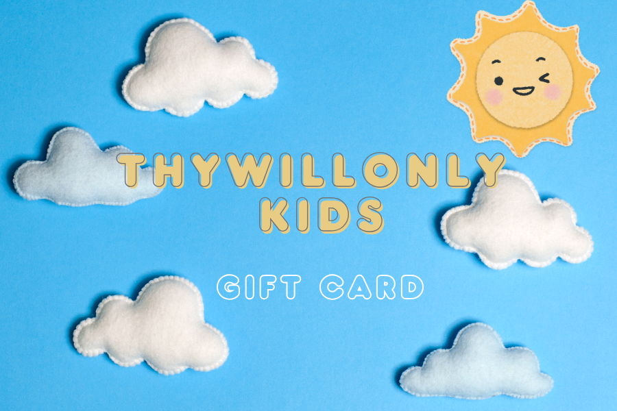 THYWILLONLY KIDS GIFT CARD