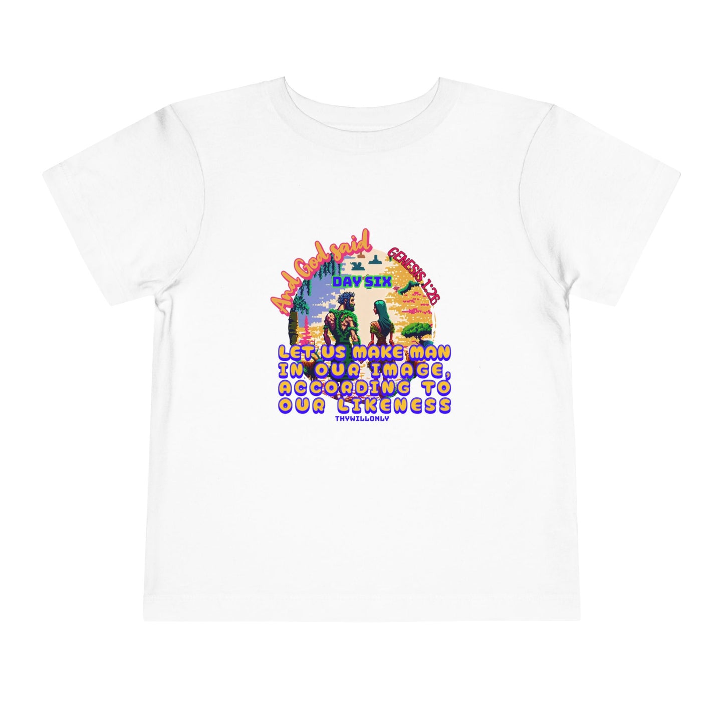 Creation Day 6 Toddler Tee: Made in His Image