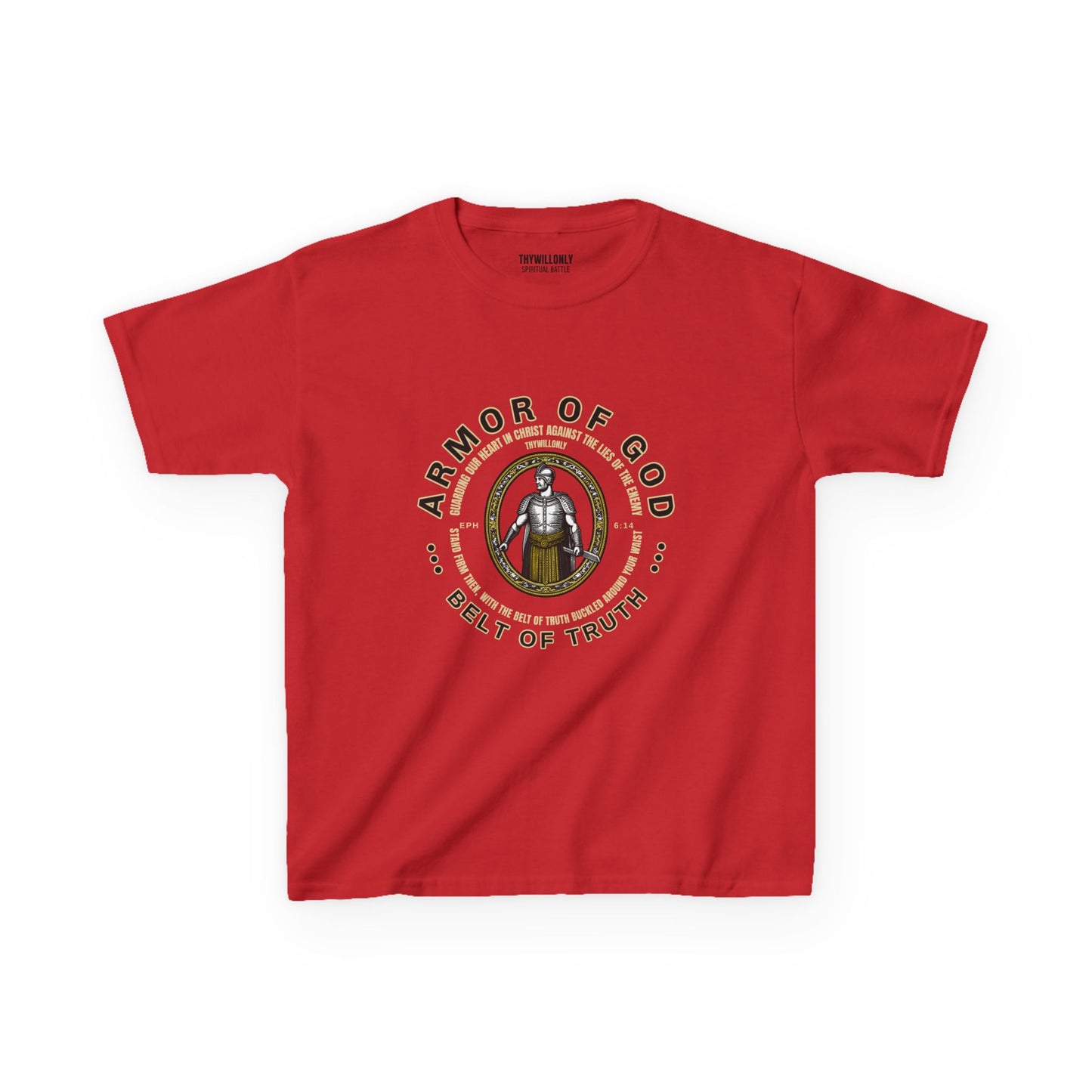 Ephesians 6:14 T-Shirt: Belt of Truth – Armor of God