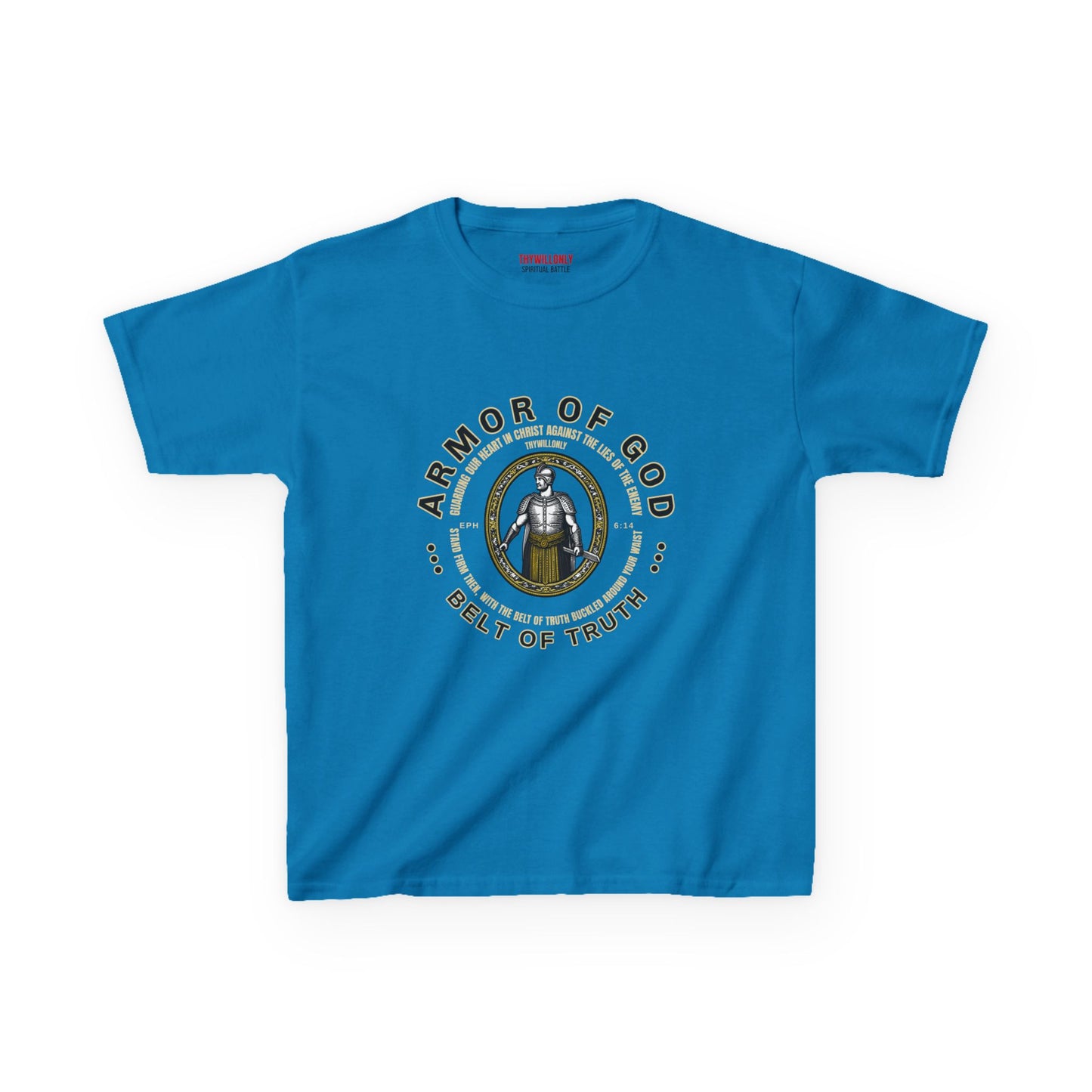 Ephesians 6:14 T-Shirt: Belt of Truth – Armor of God
