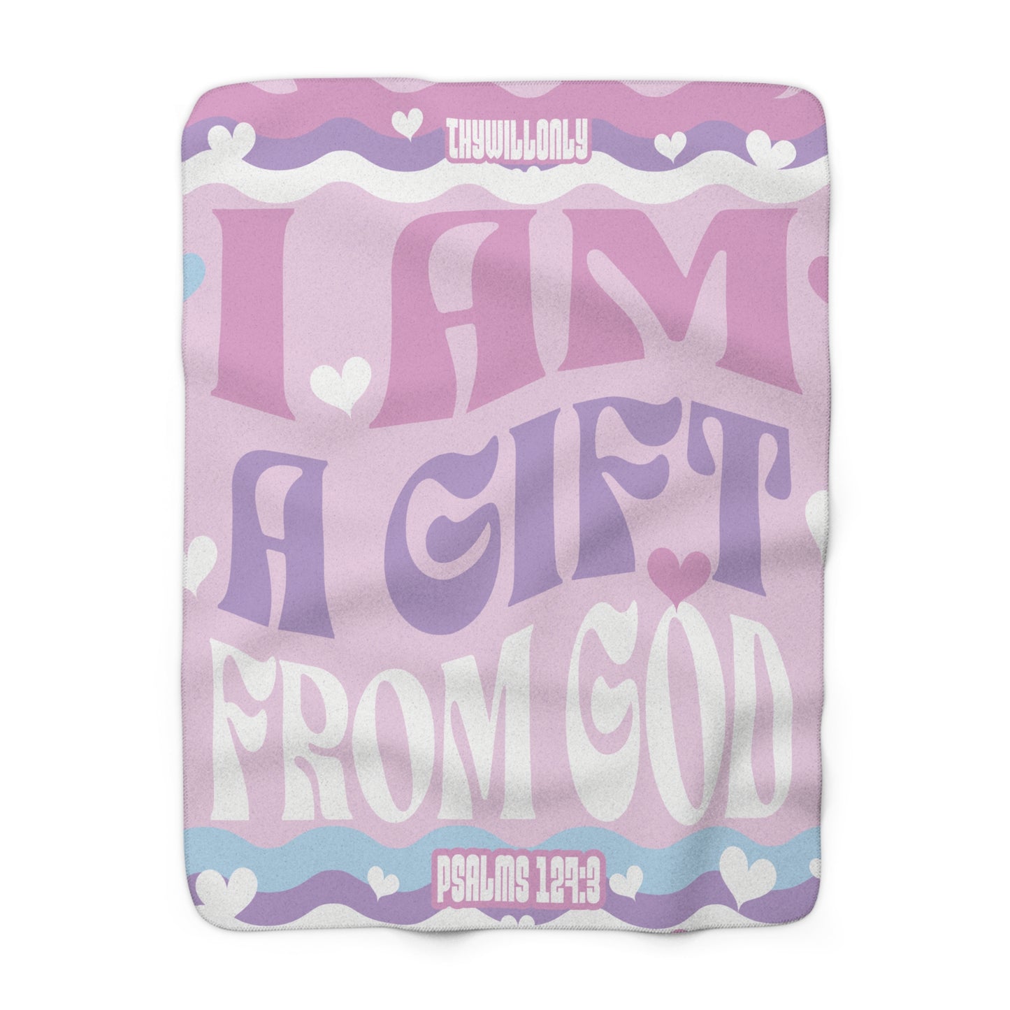 I Am a Gift from God" Sherpa Fleece Blanket - Pink, Purple & Blue