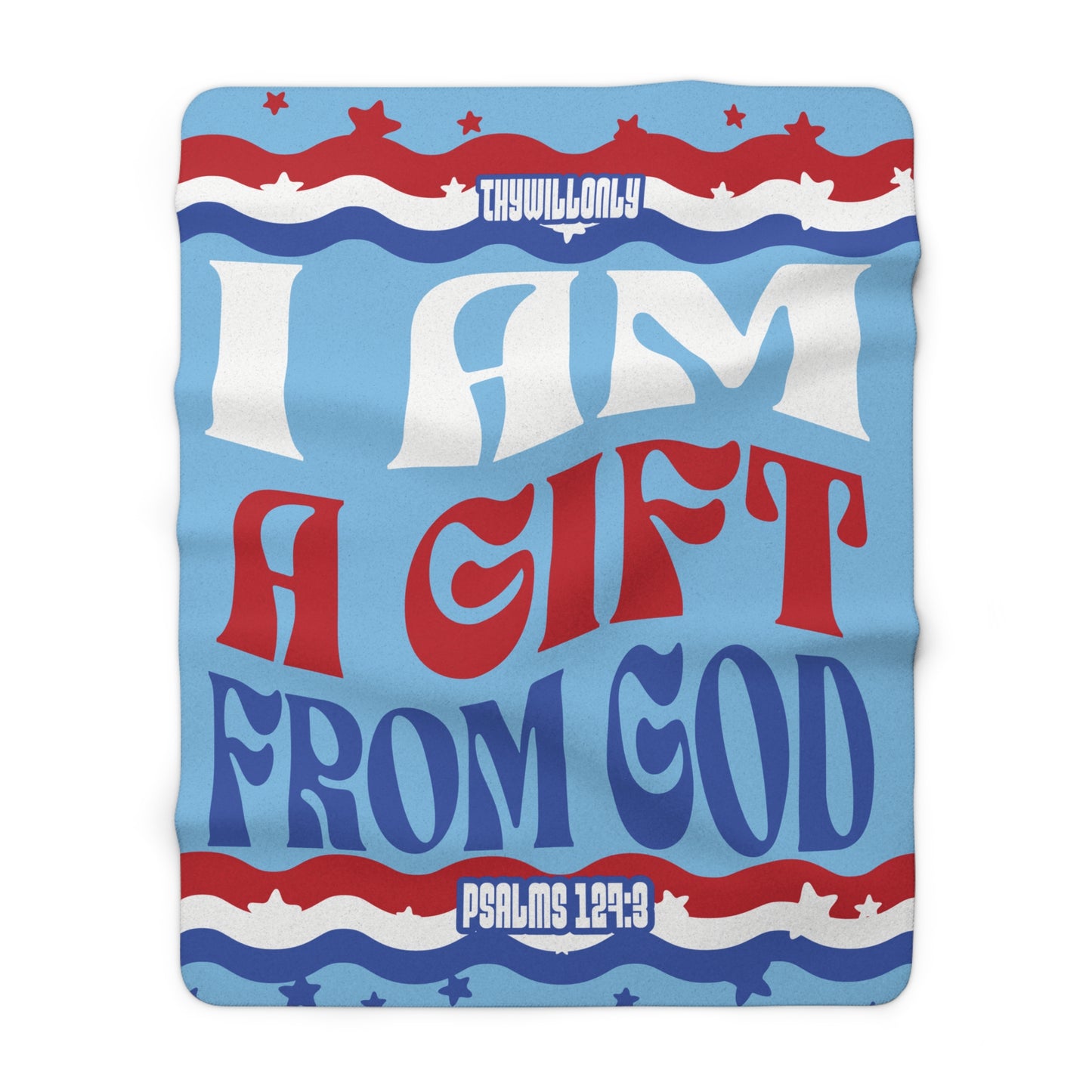 I Am a Gift from God" Sherpa Fleece Blanket - Red, White & Blue