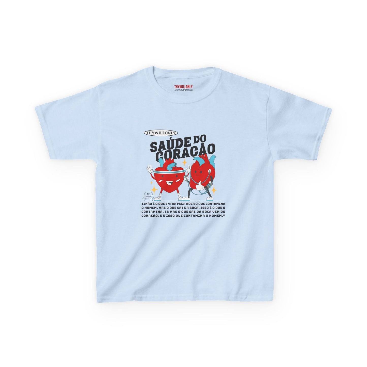 Camiseta Infantil Mateus 15:11,18 – As Palavras Refletem o Coração